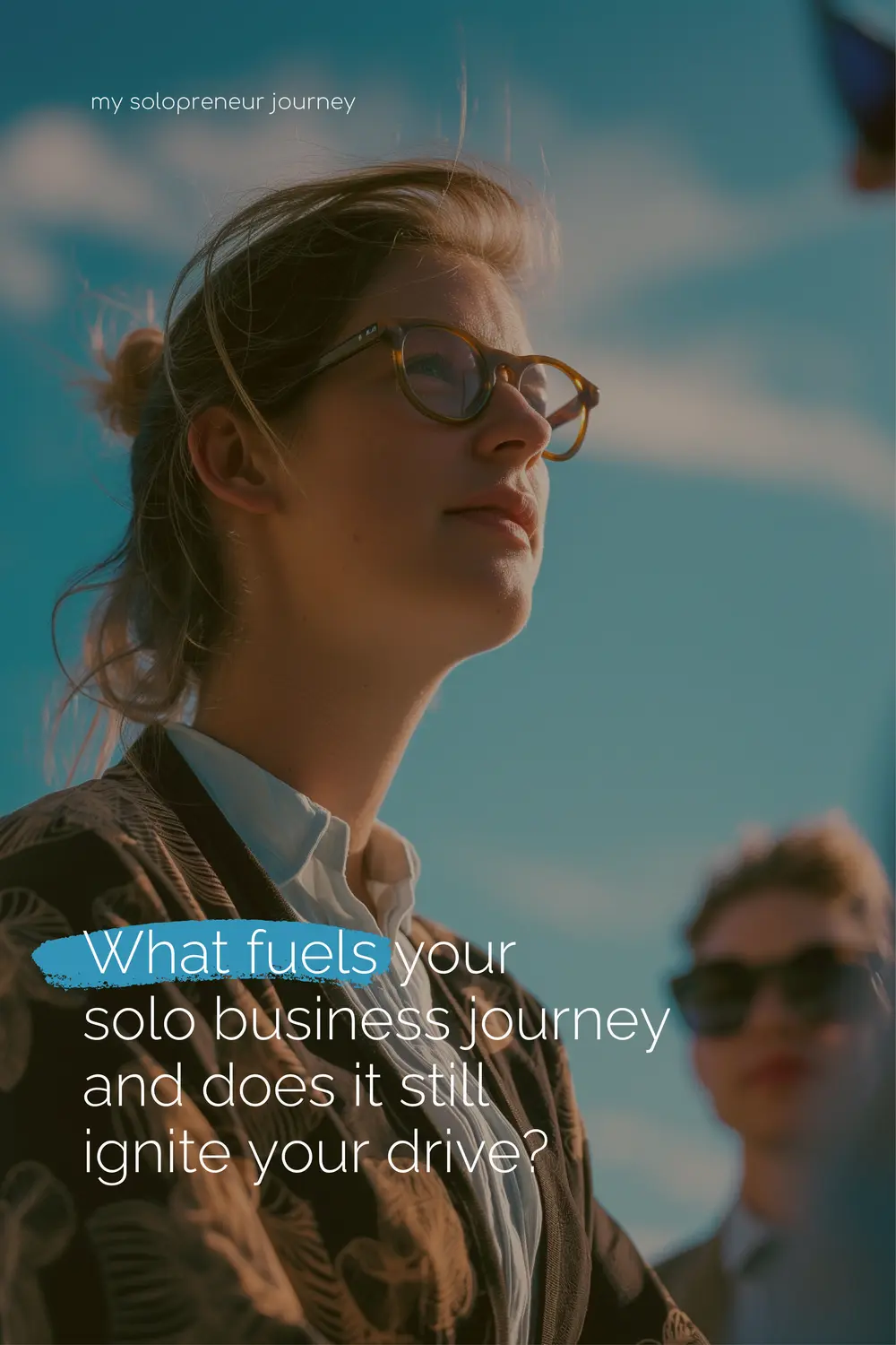 Rediscovering Your Drive Fueling Your Solo Business Journey